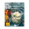 Gräfe und Unzer Bücher|Gemüse Auf Vorrat|Einmachen & Fermentieren