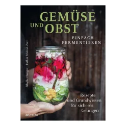 Bücher|Gemüse Auf Vorrat|Gemüse und Obst einfach fermentieren